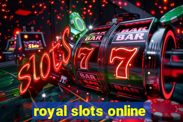 royal slots online